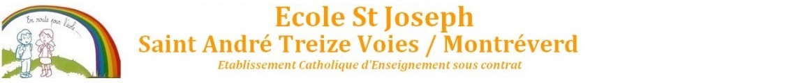 Ecole St JOSEPH            85260   Montréverd/St André Treize Voies